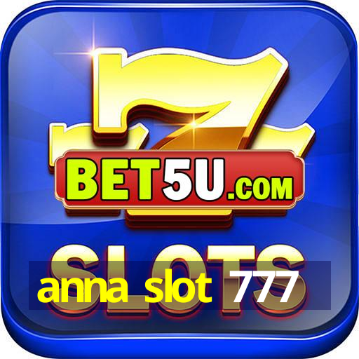 anna slot 777